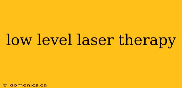 low level laser therapy