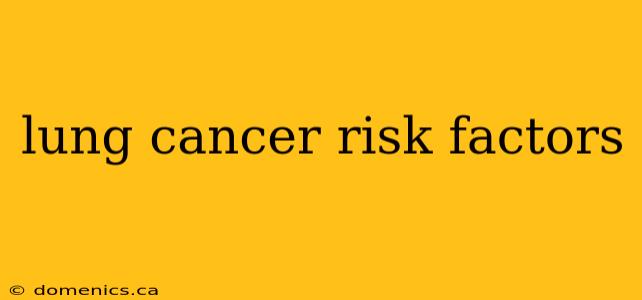 lung cancer risk factors