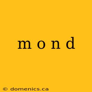 m o n d