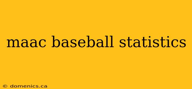 maac baseball statistics