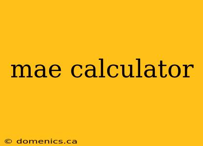 mae calculator