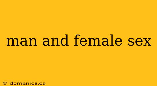 man and female sex