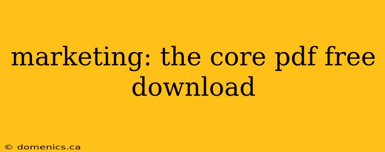 marketing: the core pdf free download