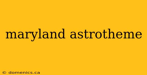 maryland astrotheme