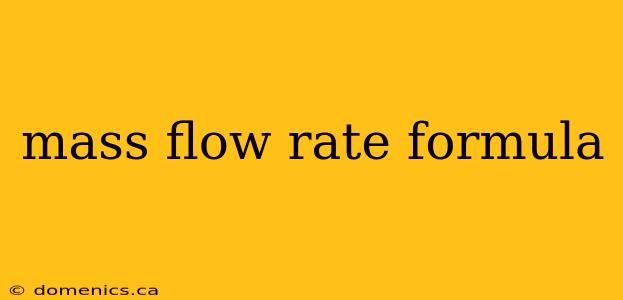 mass flow rate formula