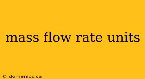 mass flow rate units