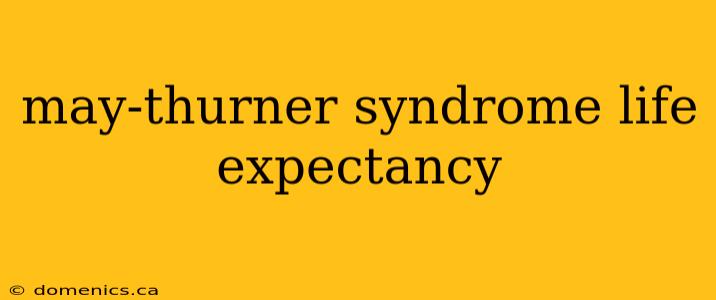 may-thurner syndrome life expectancy