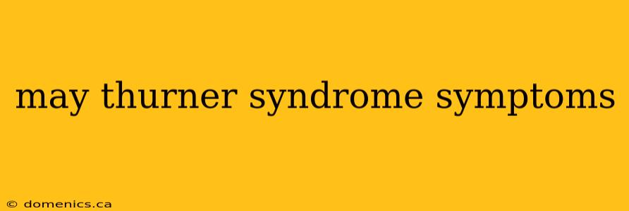 may thurner syndrome symptoms