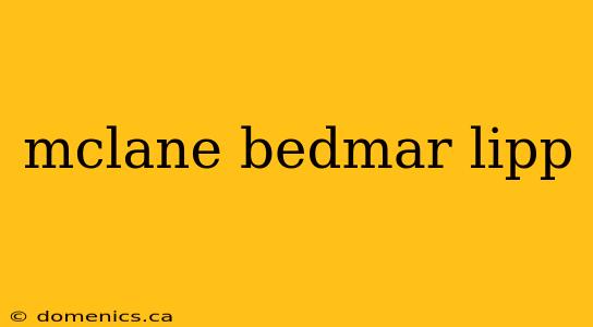 mclane bedmar lipp