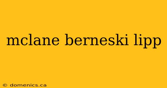 mclane berneski lipp