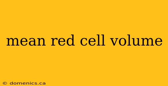 mean red cell volume