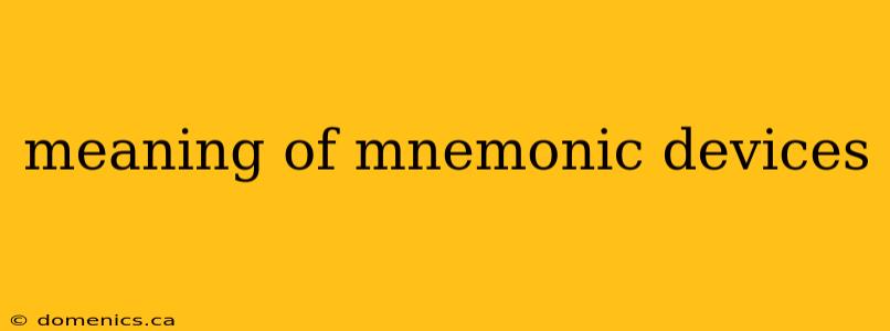 meaning of mnemonic devices