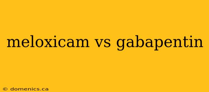 meloxicam vs gabapentin