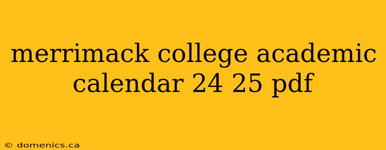 merrimack college academic calendar 24 25 pdf