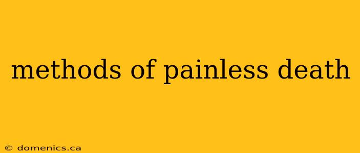 methods of painless death