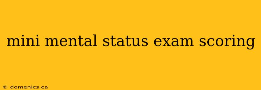 mini mental status exam scoring