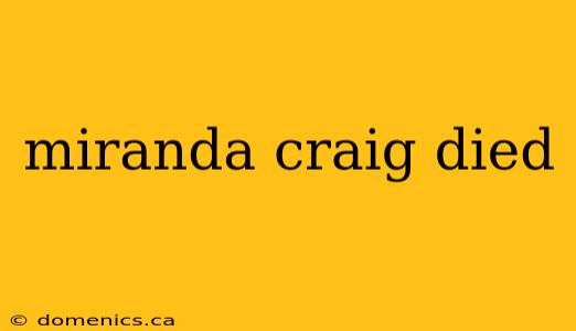 miranda craig died