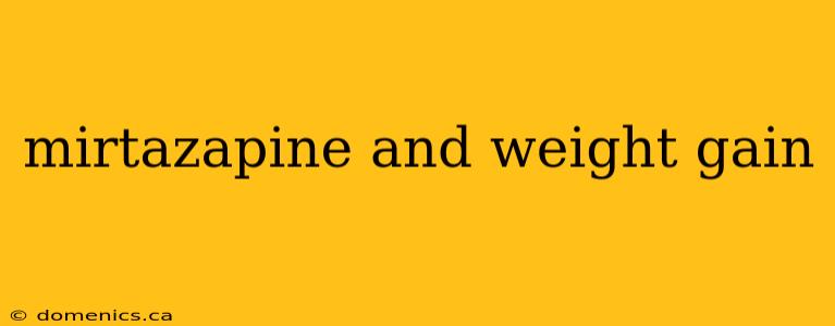 mirtazapine and weight gain