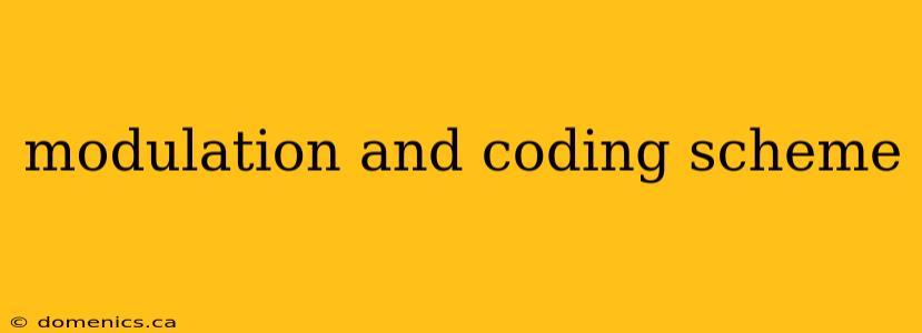 modulation and coding scheme