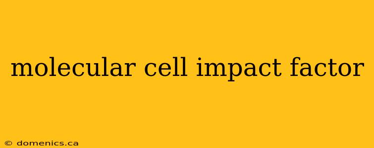 molecular cell impact factor