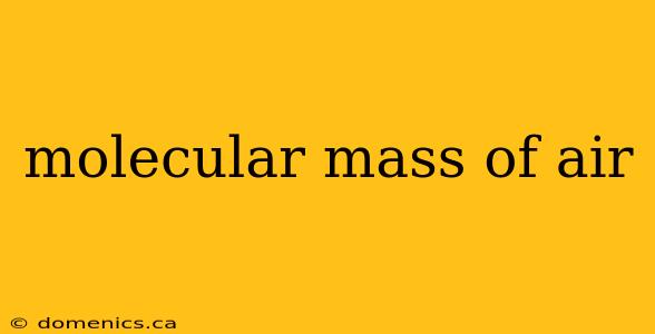 molecular mass of air