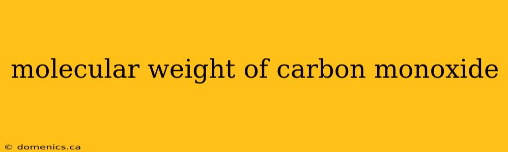 molecular weight of carbon monoxide