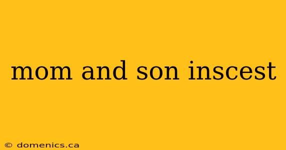 mom and son inscest