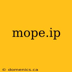 mope.ip