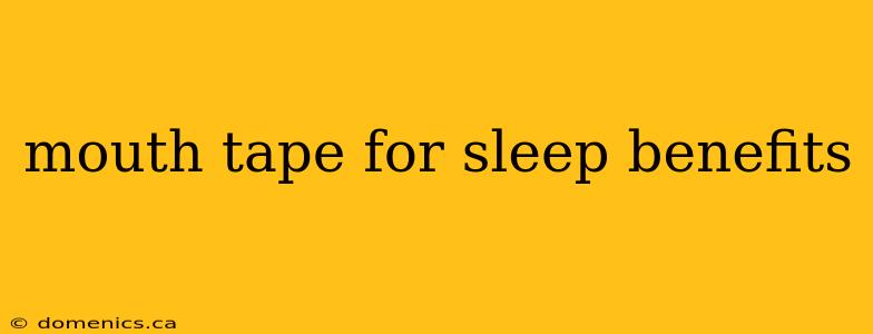 mouth tape for sleep benefits