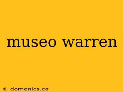 museo warren