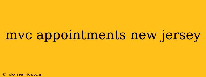 mvc appointments new jersey