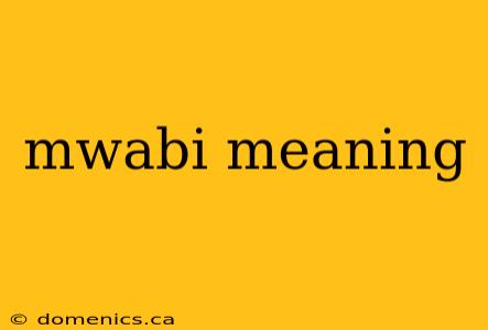 mwabi meaning