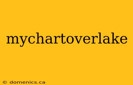 mychartoverlake