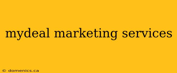 mydeal marketing services