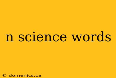 n science words