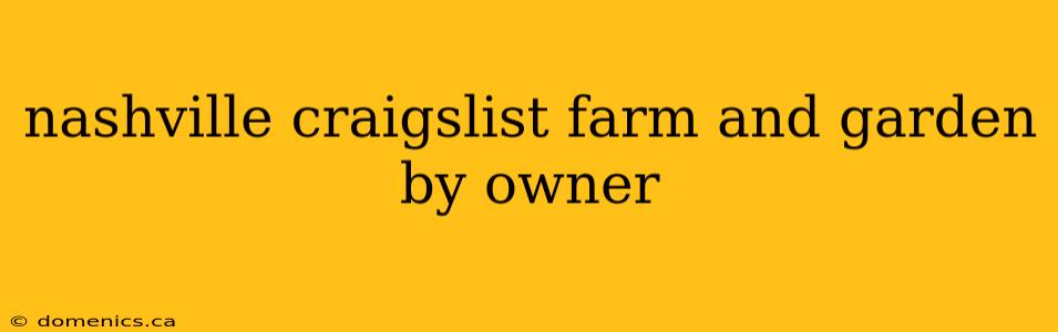 nashville craigslist farm and garden by owner