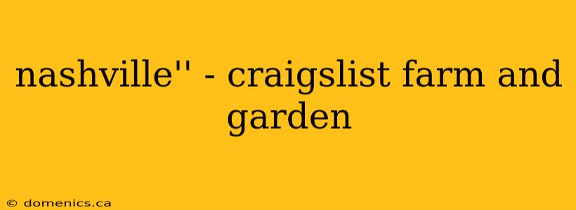 nashville'' - craigslist farm and garden