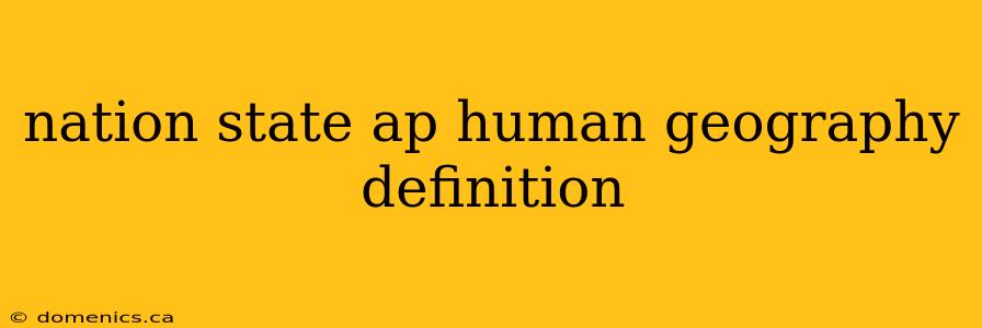 nation state ap human geography definition