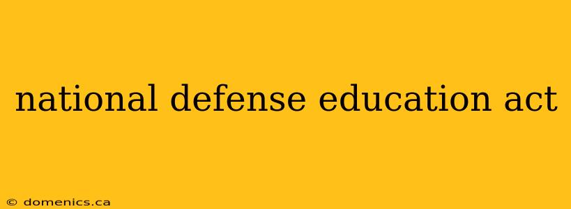 national defense education act