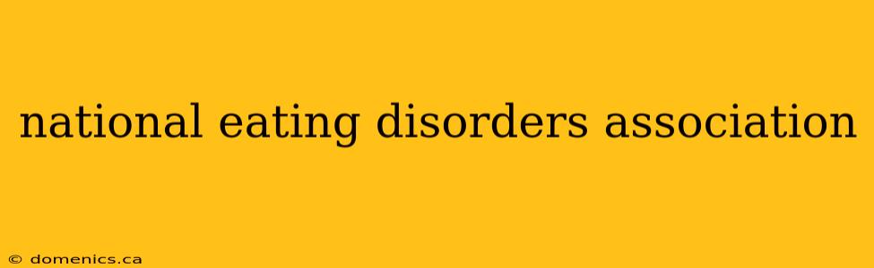 national eating disorders association