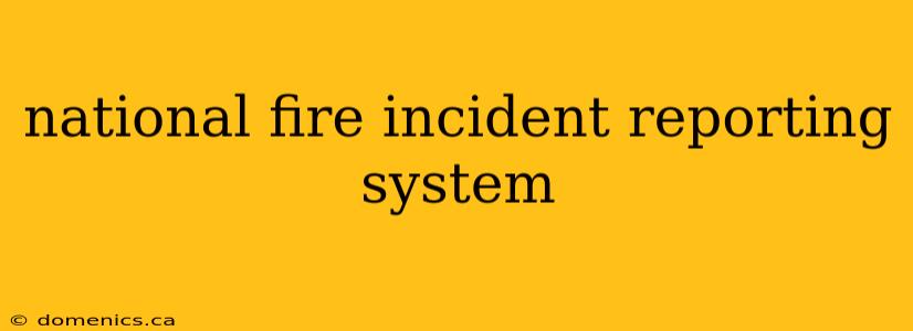 national fire incident reporting system