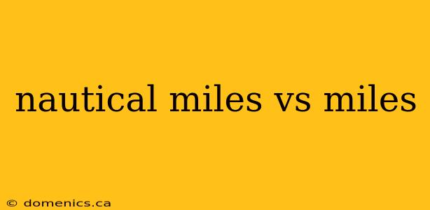 nautical miles vs miles