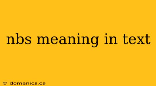 nbs meaning in text