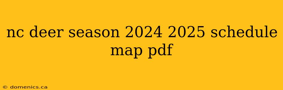 nc deer season 2024 2025 schedule map pdf