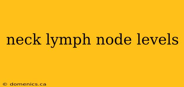 neck lymph node levels