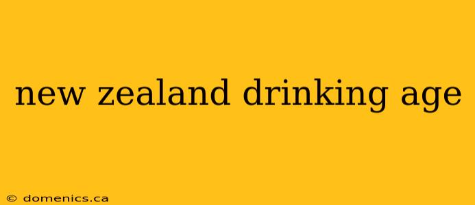 new zealand drinking age