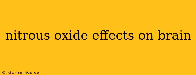 nitrous oxide effects on brain