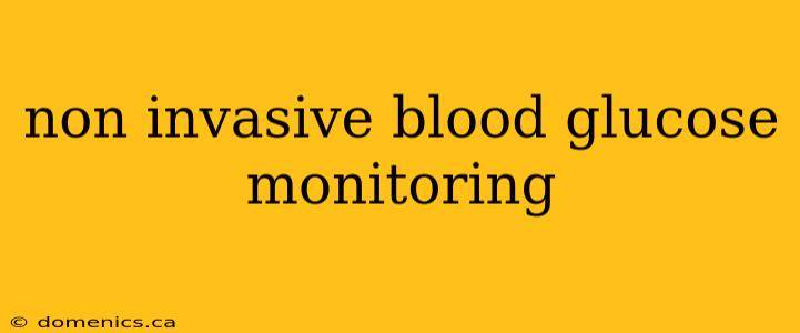 non invasive blood glucose monitoring