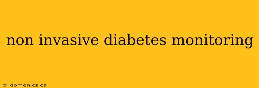 non invasive diabetes monitoring