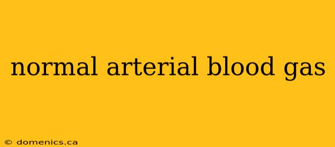 normal arterial blood gas